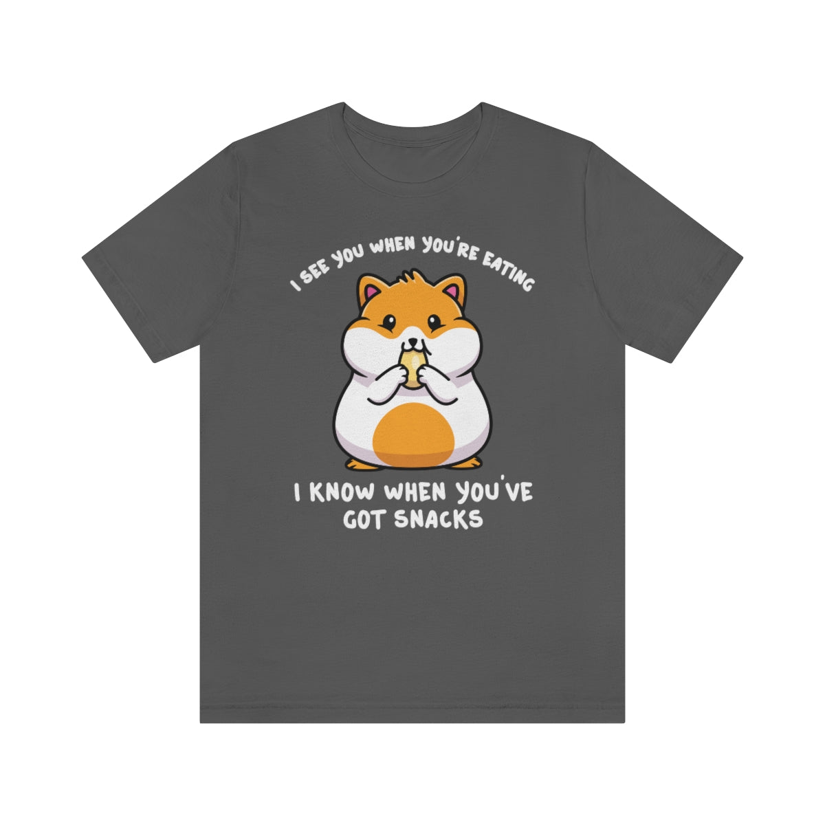 Hamster I See You When You're Eating TShirtSon UK