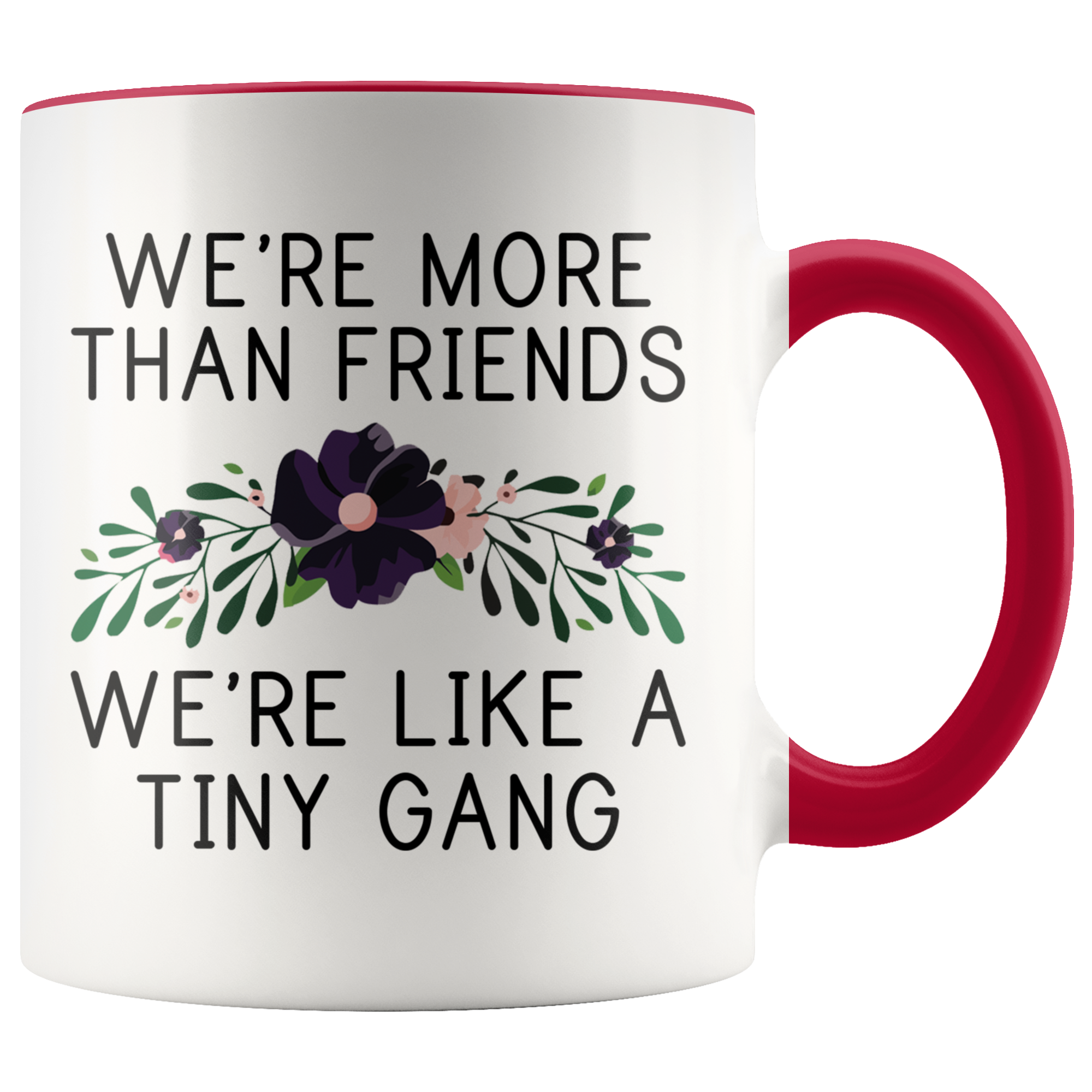 Accent Mug - More Than Friends Tiny Gang