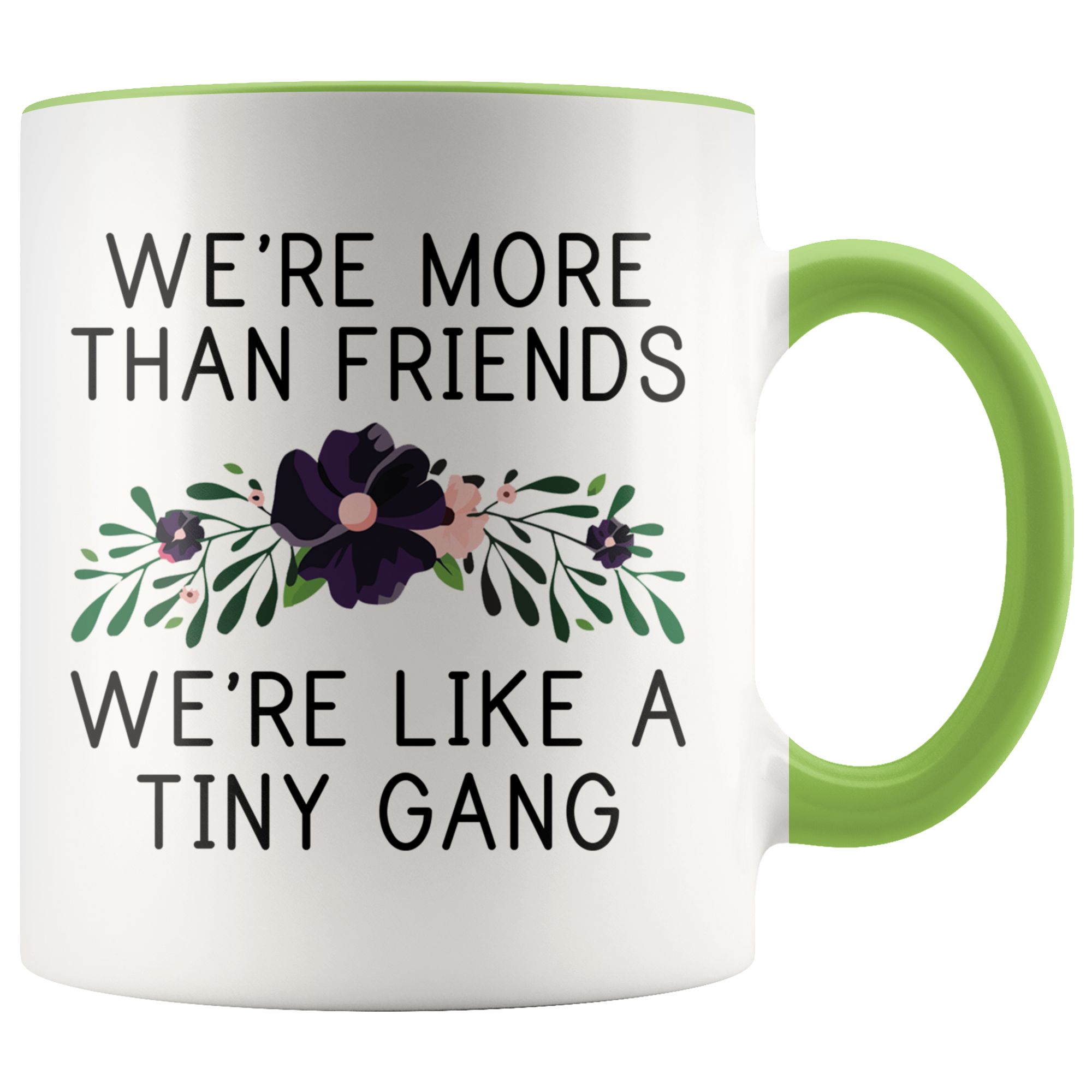 Accent Mug - More Than Friends Tiny Gang