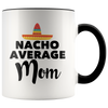 Accent Mug - Nacho Average Mom