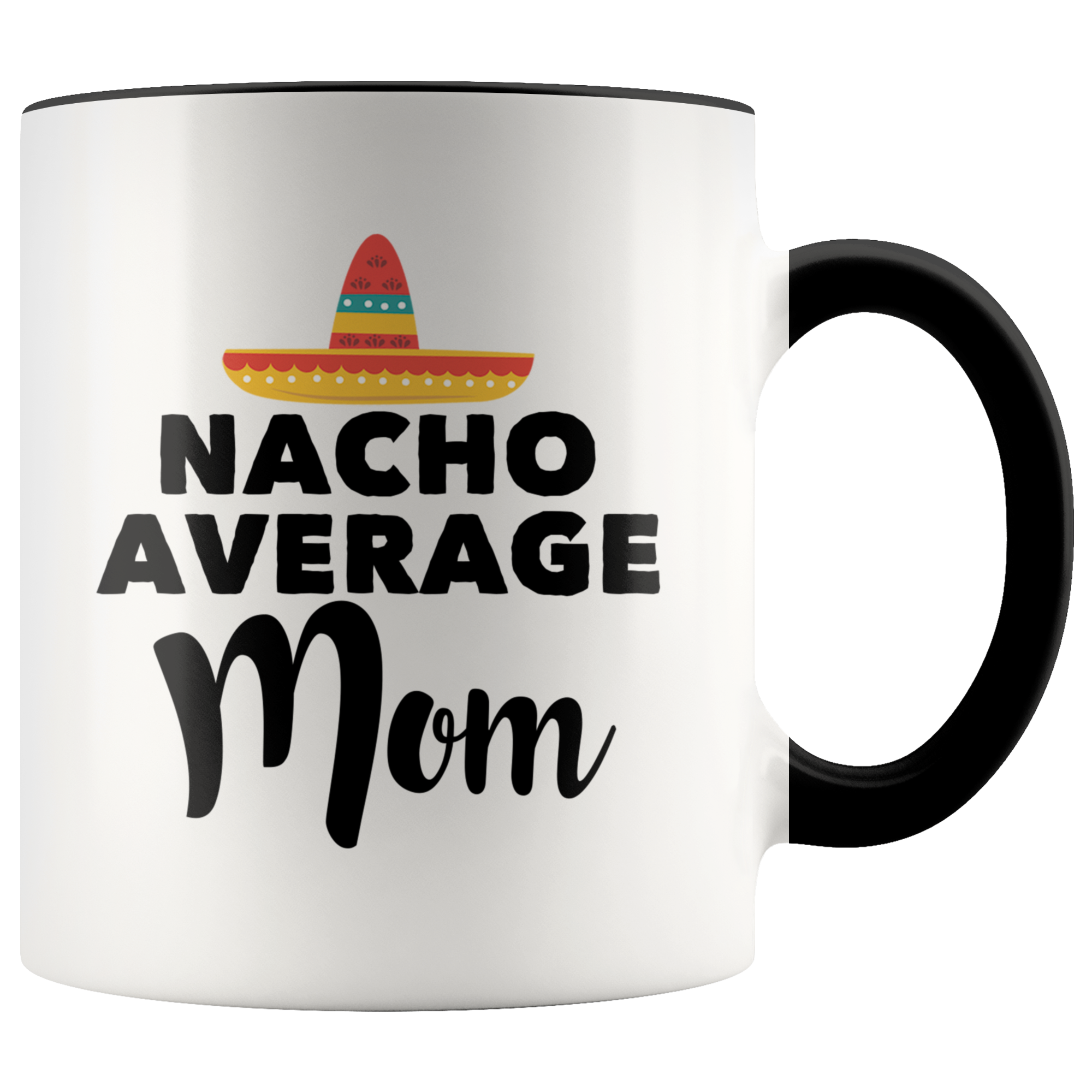Accent Mug - Nacho Average Mom