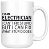 White 15oz Mug - Electrician Fix Stupid