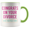 Accent Mug - Congrats On Your Divorce