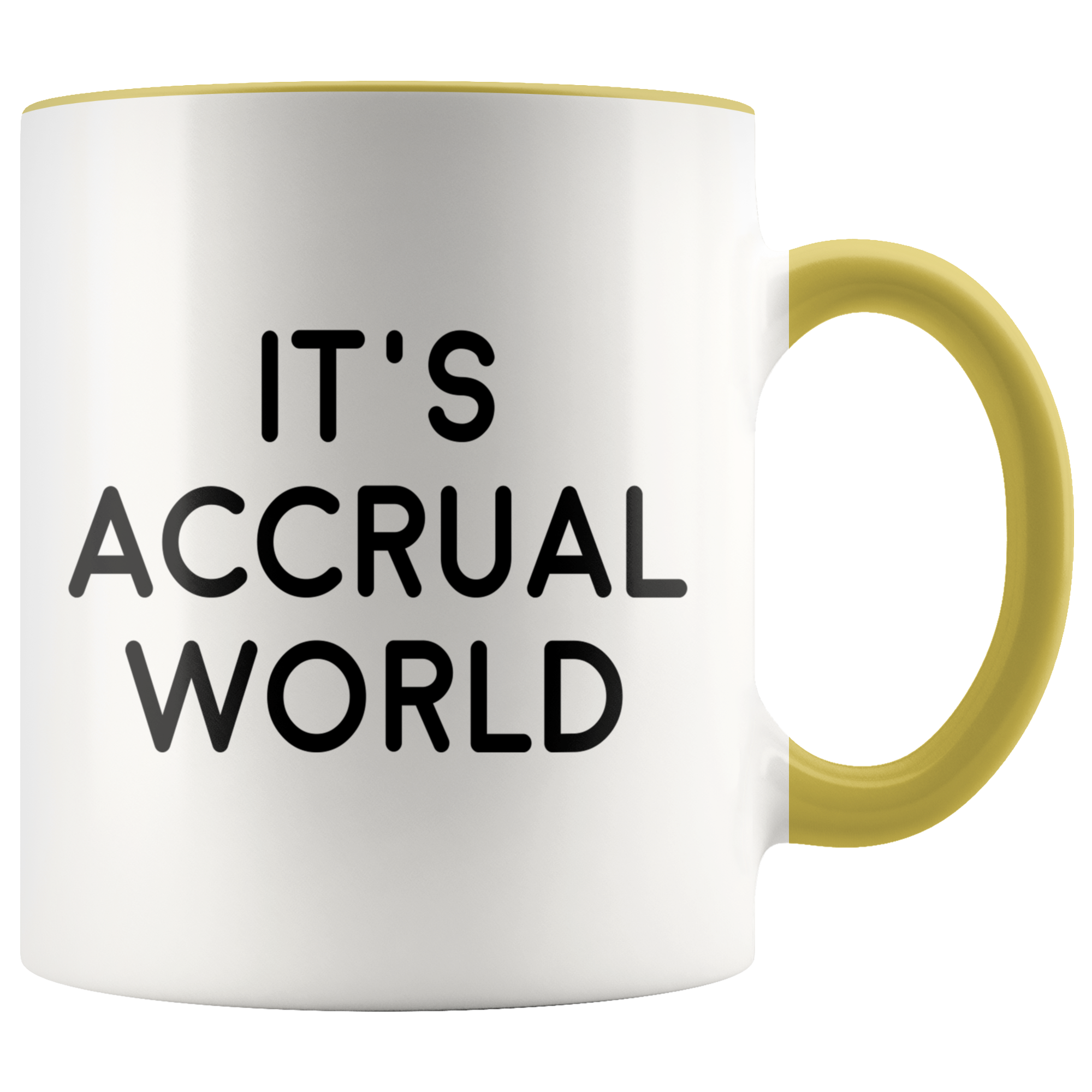 Accent Mug - It's Accrual World
