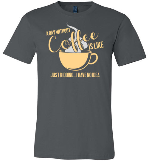 A Day Without Coffee Canvas