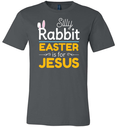 Silly Rabbit Easter Is For Jesus Canvas