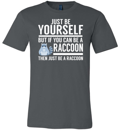 Just Be Yourself Raccoon Canvas