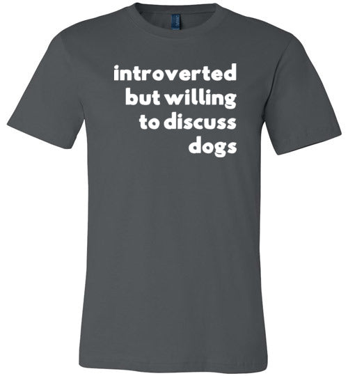 Introverted But Willing To Discuss Dogs Canvas