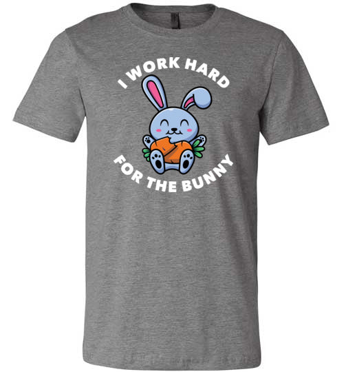 Work Hard For The Bunny Canvas