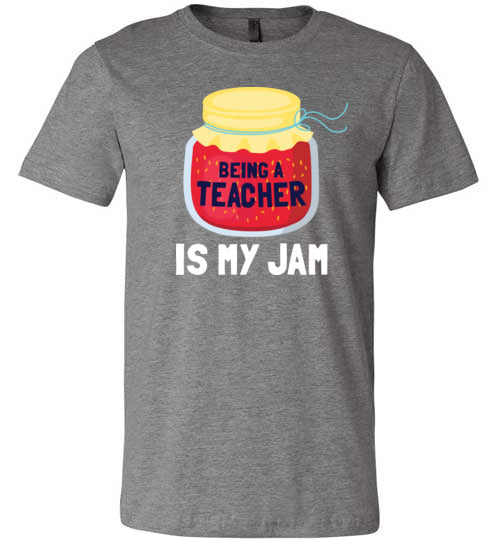 Being a Teacher Is My Jam Canvas