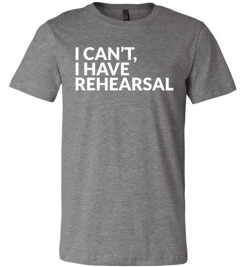 I Cant I Have Rehearsal Canvas