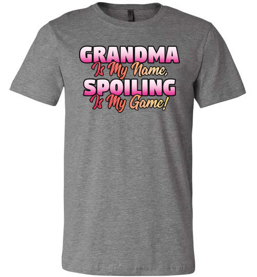 Grandma Is My Name Spoiling Is My Game Canvas