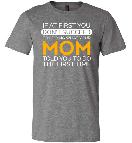 If At First You Dont Succeed Mom Canvas