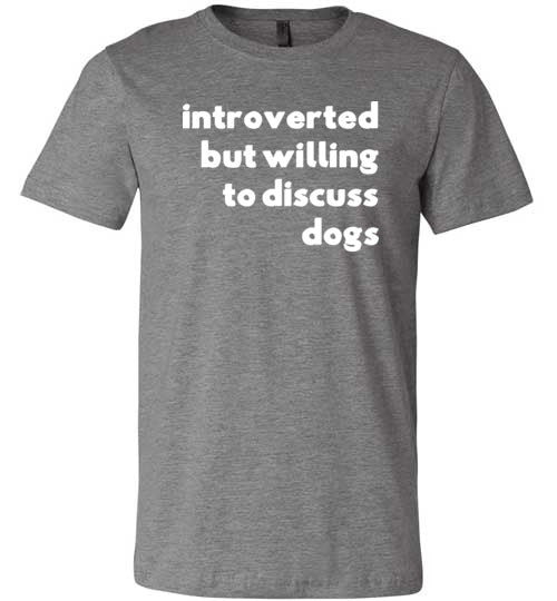 Introverted But Willing To Discuss Dogs Canvas
