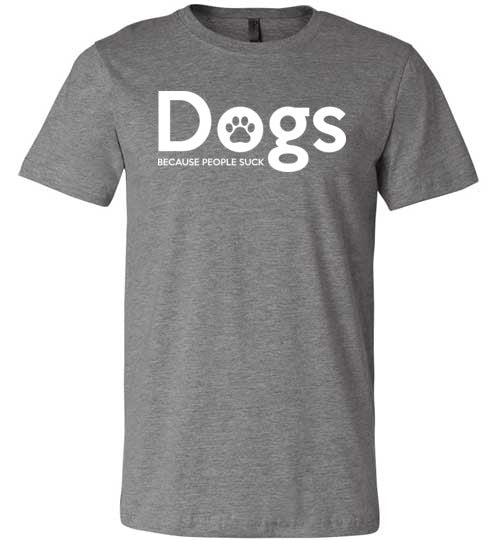 Dogs Because People Suck Canvas