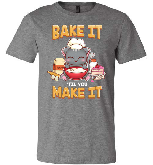 Bake It Til You Make It Canvas