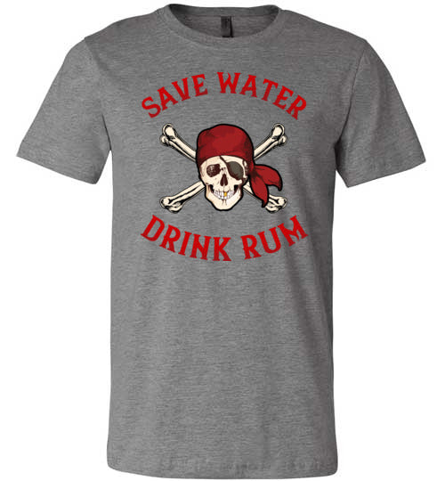 Pirate Save Water Drink Rum Canvas