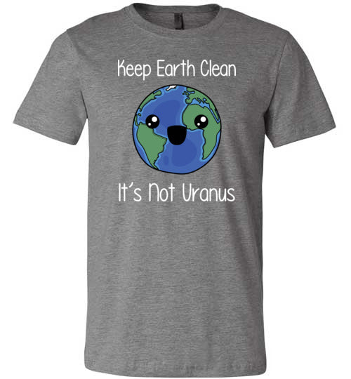 Keep Earth Clean Its Not Uranus Canvas