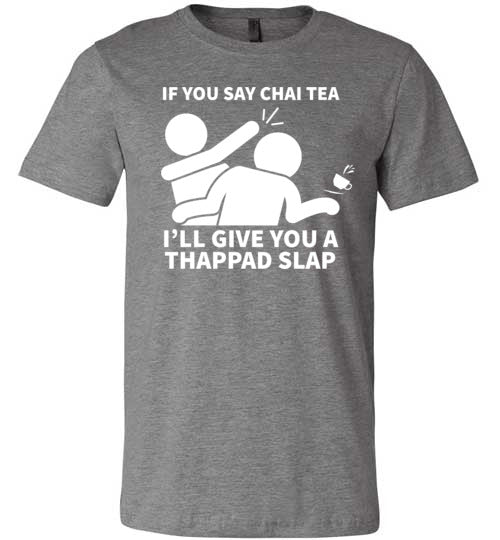 Chai Tea Thappad Slap Canvas