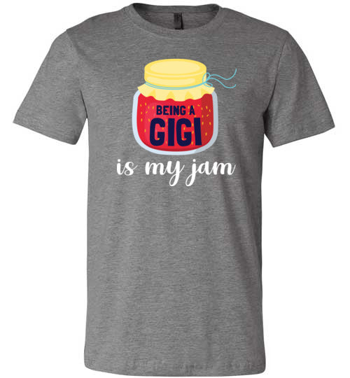 Being a Gigi Is My Jam Canvas