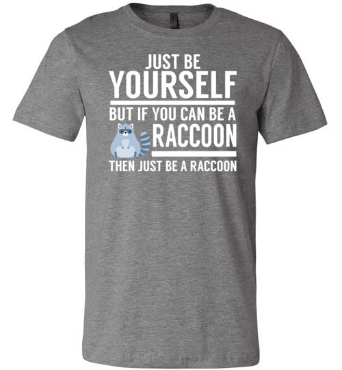Just Be Yourself Raccoon Canvas