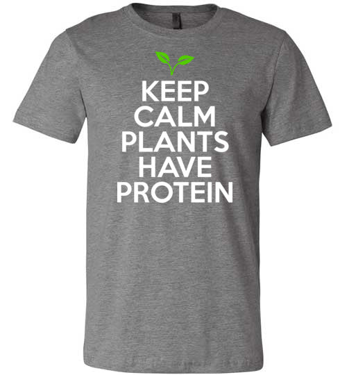 Keep Calm Plants Have Protein Canvas