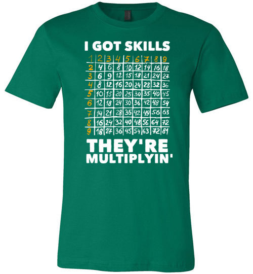 Got Skills Theyre Multiplyin Canvas