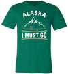 Alaska Is Calling And I Must Go Canvas