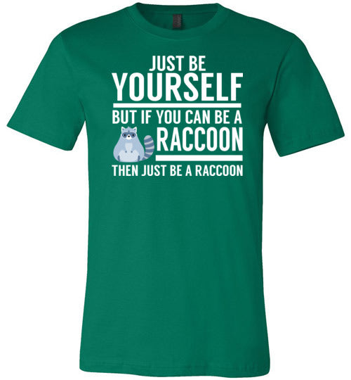 Just Be Yourself Raccoon Canvas