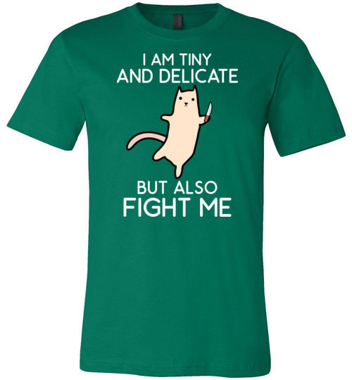 Tiny And Delicate Fight Me Canvas