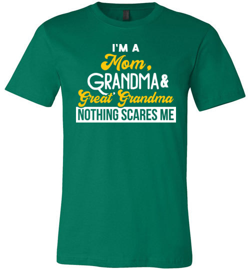 Mom Grandma Great Grandma Nothing Scares Me Canvas