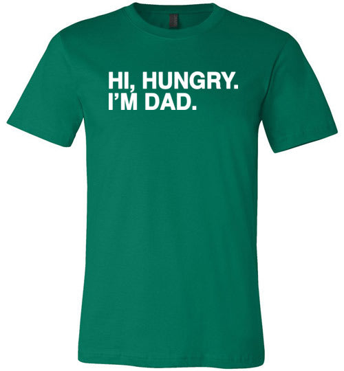 Hi Hungry I'm Dad Canvas