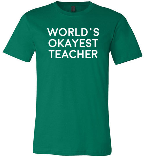 Worlds Okayest Teacher Canvas