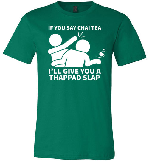 Chai Tea Thappad Slap Canvas