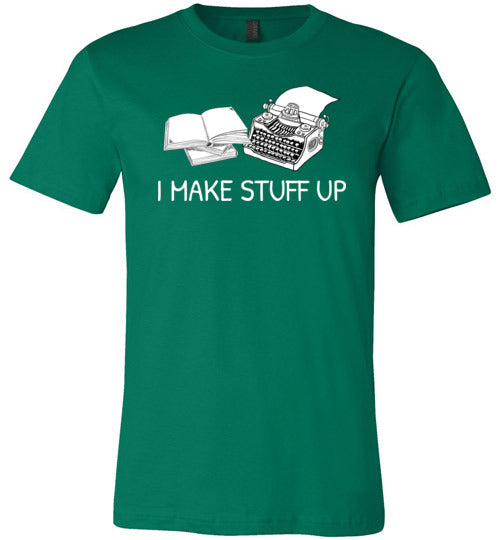 Writer I Make Stuff Up Canvas