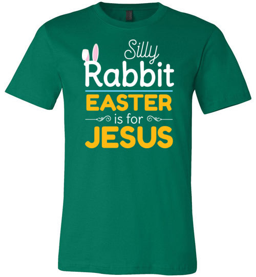 Silly Rabbit Easter Is For Jesus Canvas