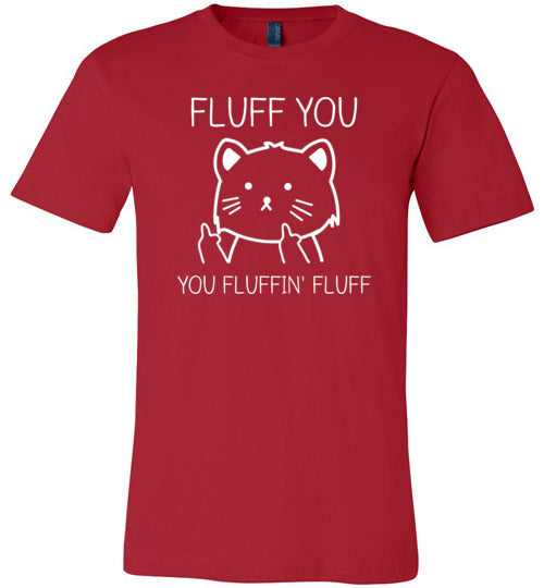 Fluff You Fluffin Fluff Canvas