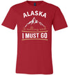 Alaska Is Calling And I Must Go Canvas