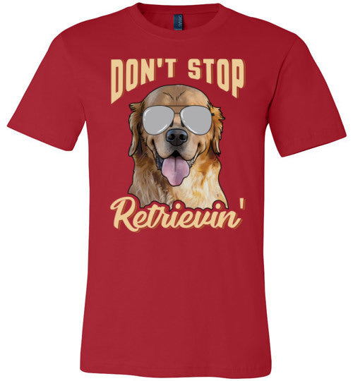 Dont Stop Retrievin Canvas