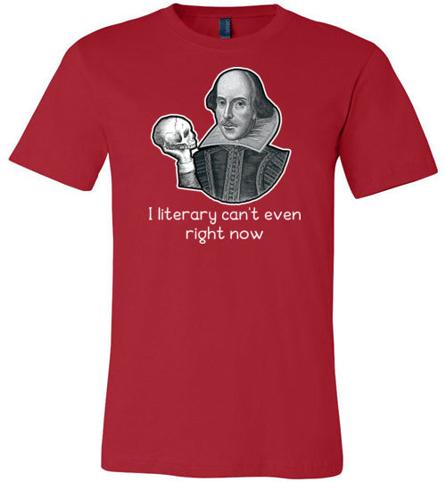 Shakespeare Literary Cant Even Right Now Canvas