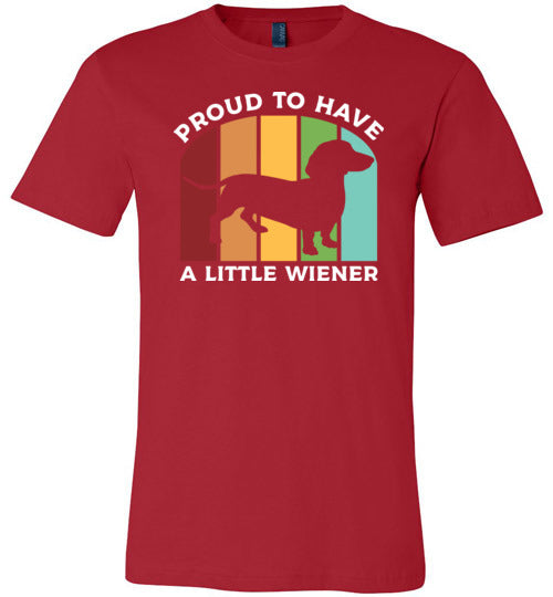 Proud To Have a Little Wiener Canvas