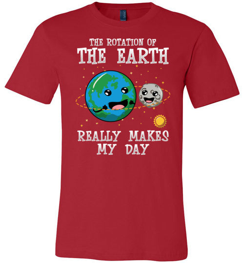 Rotation Of The Earth Makes My Day Canvas