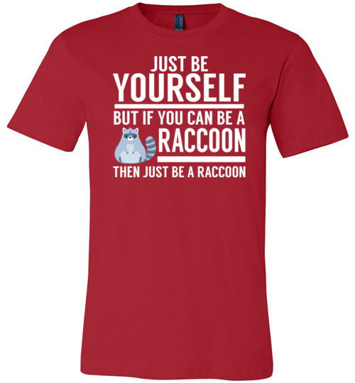 Just Be Yourself Raccoon Canvas