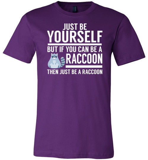 Just Be Yourself Raccoon Canvas