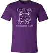 Fluff You Fluffin Fluff Canvas
