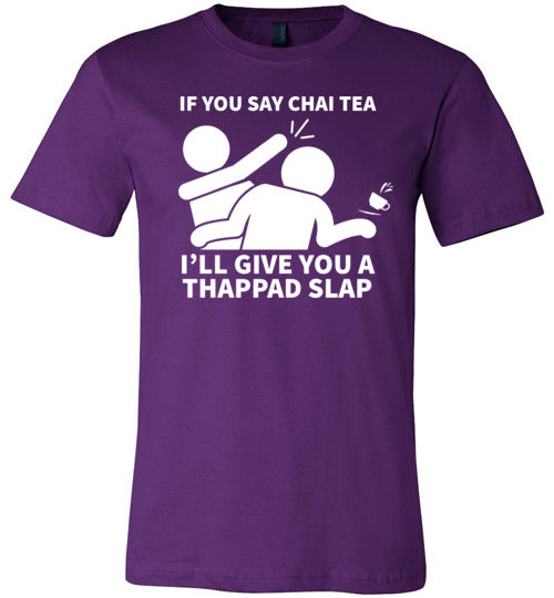 Chai Tea Thappad Slap Canvas
