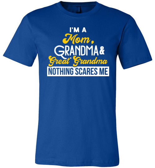 Mom Grandma Great Grandma Nothing Scares Me Canvas