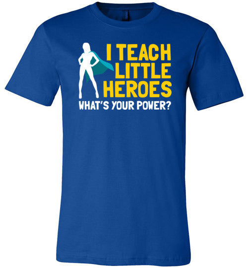 Teach Little Heroes Canvas