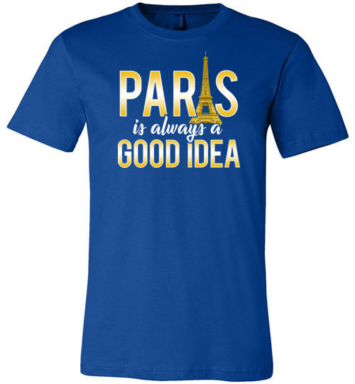 Paris Good Idea Vacation Canvas