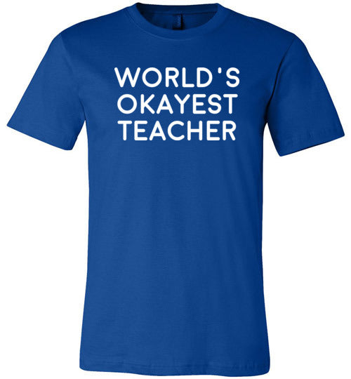 Worlds Okayest Teacher Canvas